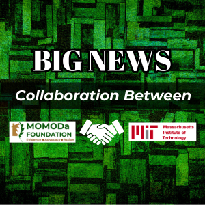 Collaboration Between MOMODa & MIT