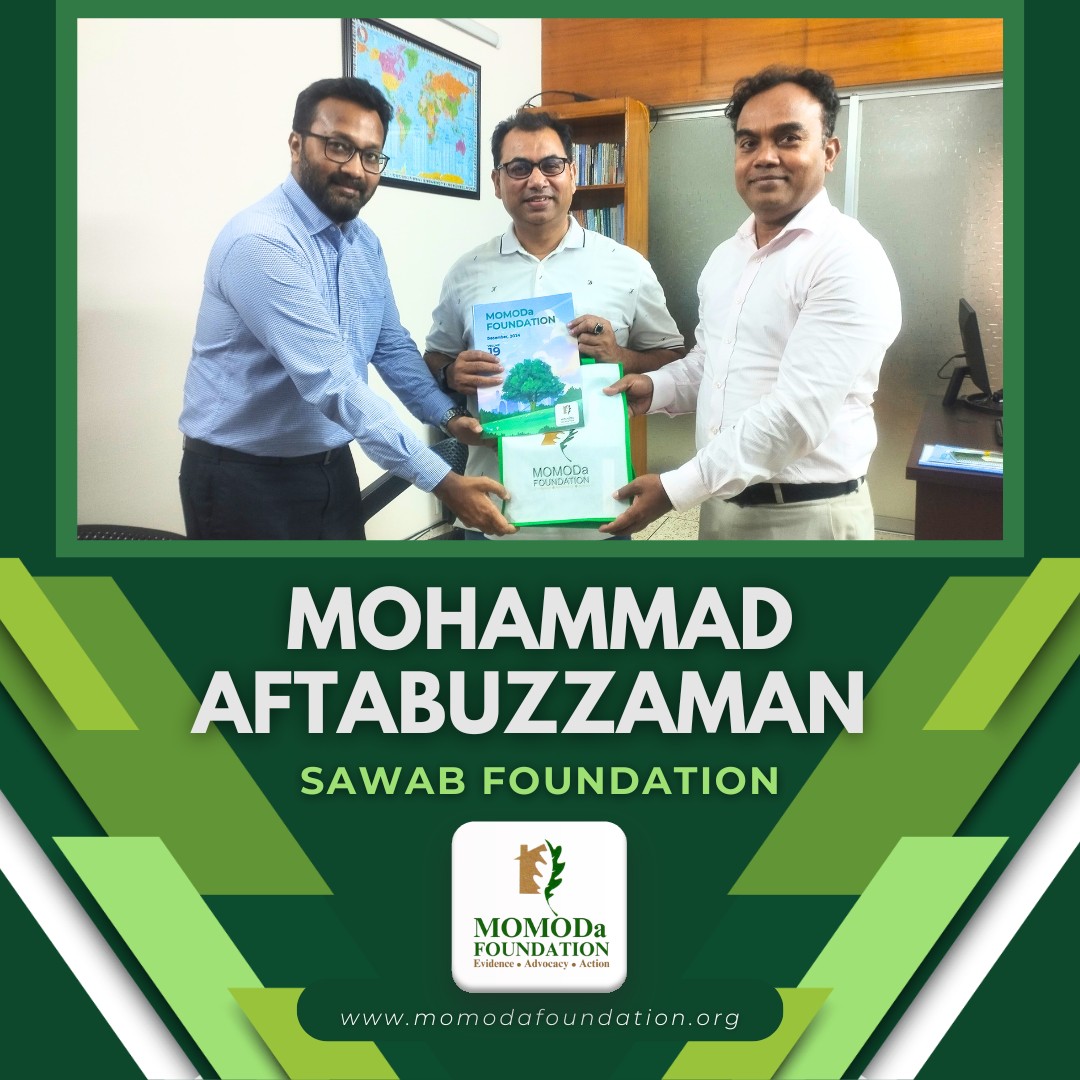 Mohammad Aftabuzzaman from the SAWAB FOUNDATION visited MOMODa FOUNDATION